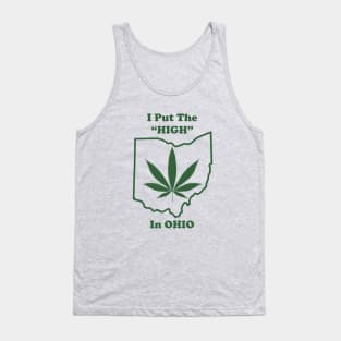 I Put The "HIGH" in OHIO Tank Top